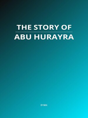 cover image of The Story of Abu Hurayra